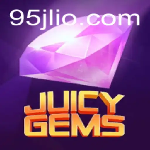 Exploring the World of JuicyGems: An In-Depth Guide